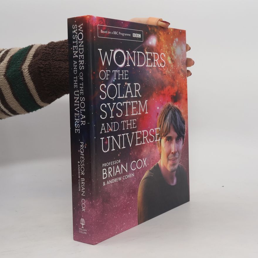 Brian Cox Wonders of the Solar System and the Universe