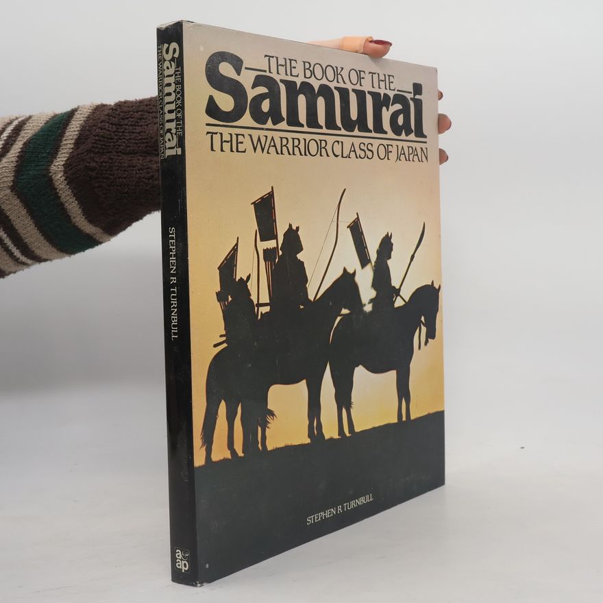 Stephen Turnbull Book of the Samurai