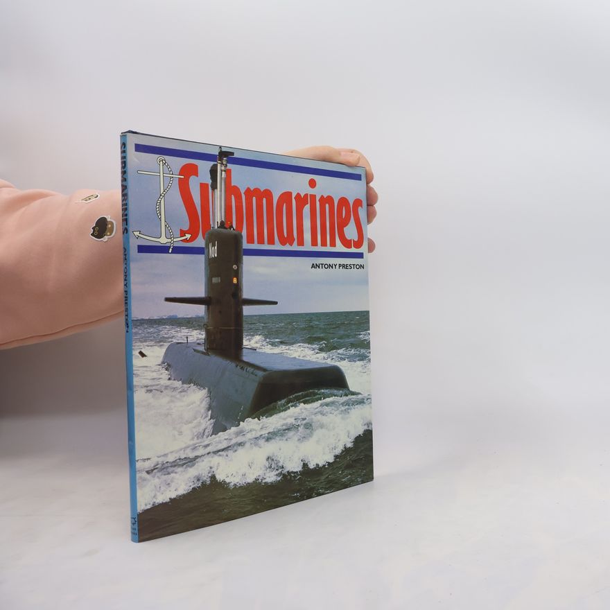 Anthony Preston Submarines