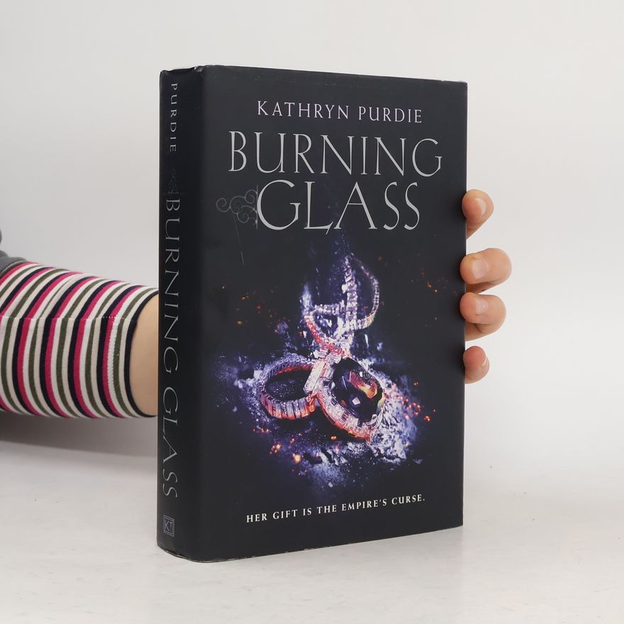 Kathryn Purdie Burning Glass