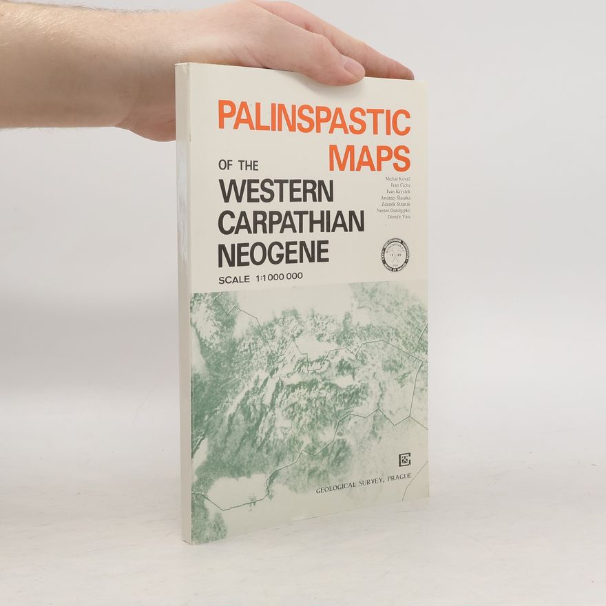 Nestor Oszczypko Palinspastic Maps of the Western Carpathian Neogene