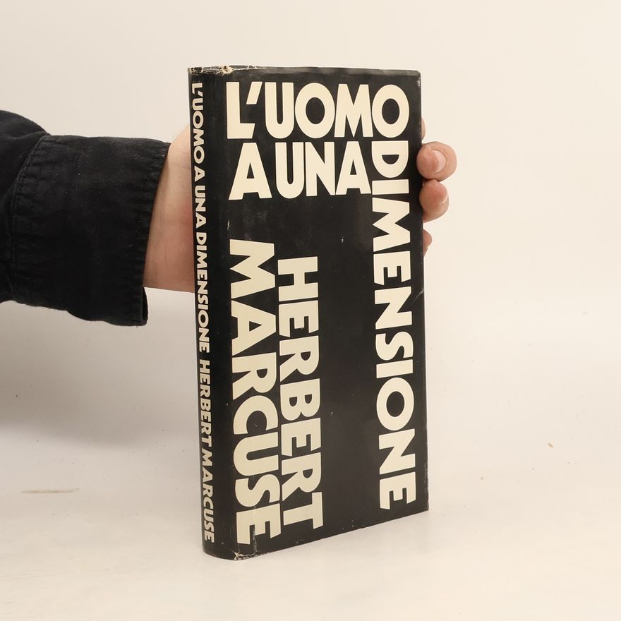Herbert Marcuse L'uomo a una dimensione