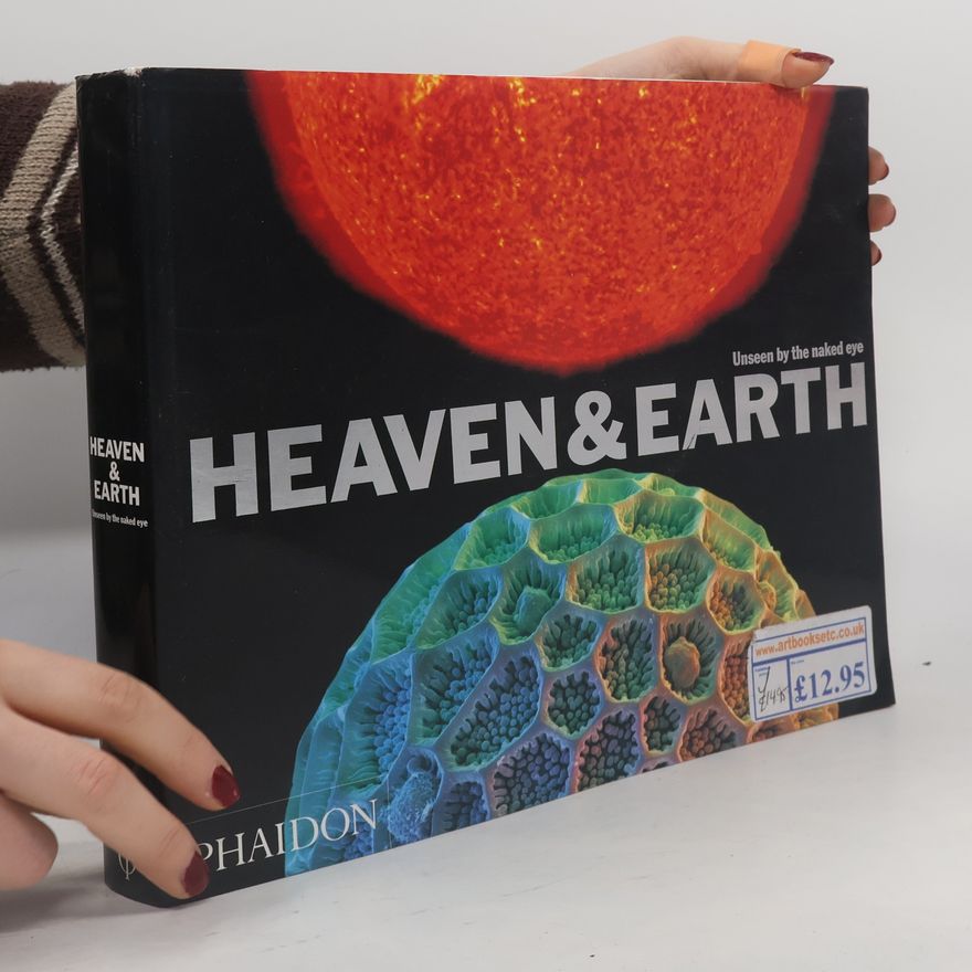 Katherine Roucoux Heaven & Earth. Unseen by the Naked Eye