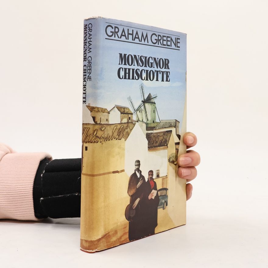 Graham Greene Monsignor Chisciotte