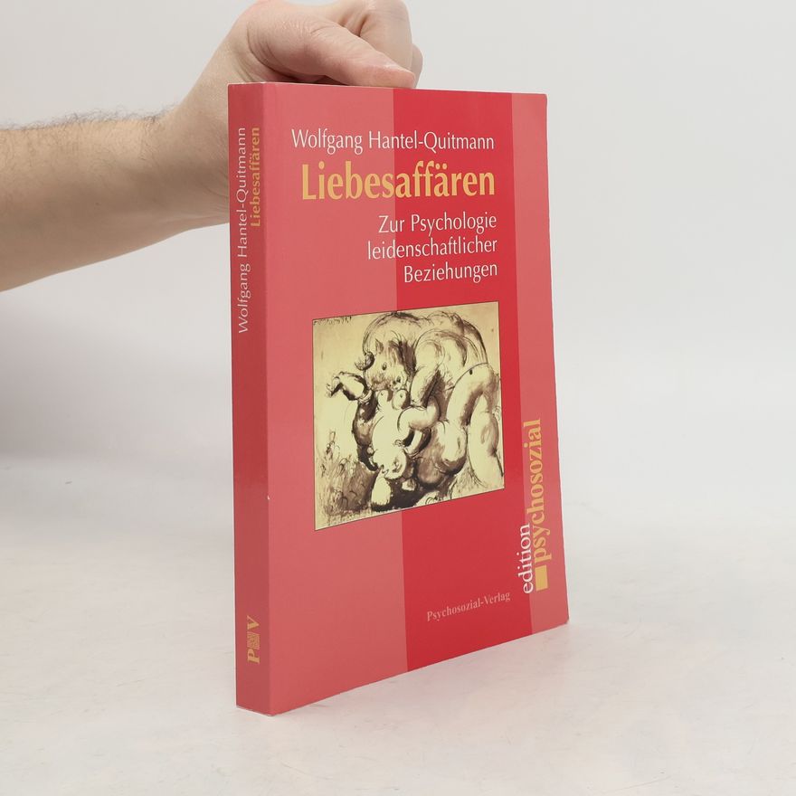 Wolfgang Hantel-Quitmann Liebesaffären