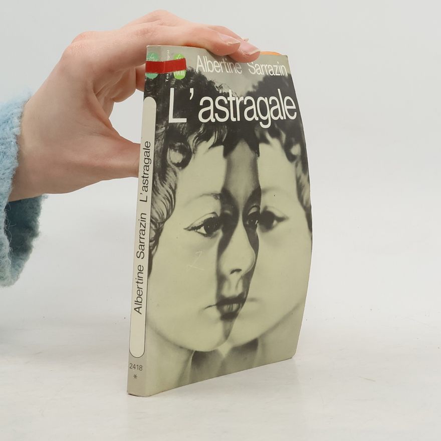 Albertine Sarrazin L'astragale