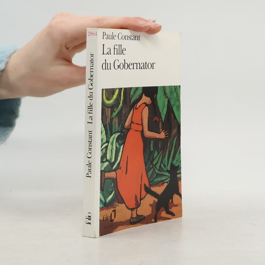 Paule Constant La fille du Gobernator