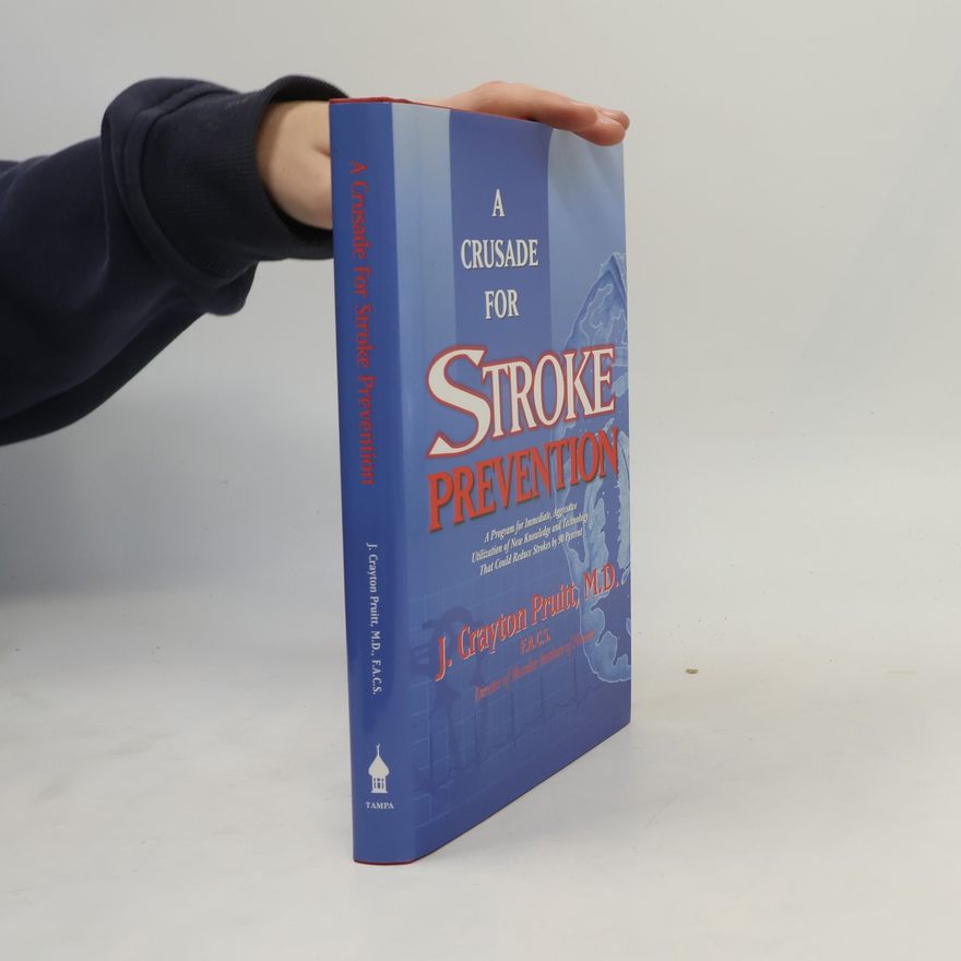 John Crayton Pruitt A Crusade for Stroke Prevention