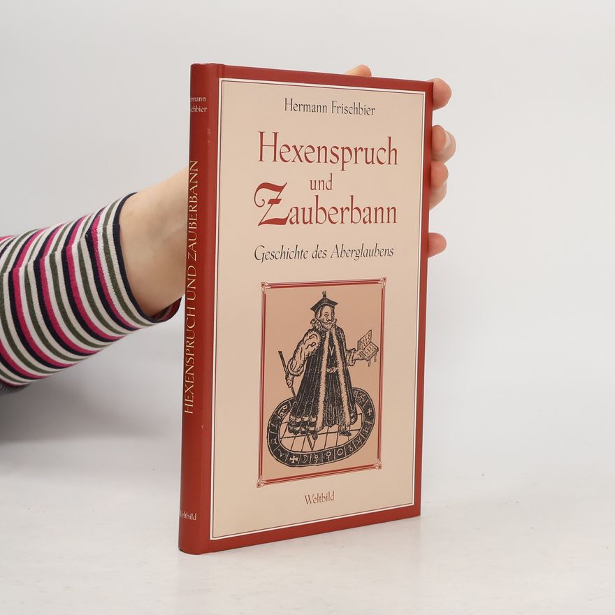 Hermann Frischbier Hexenspruch und Zauberbann