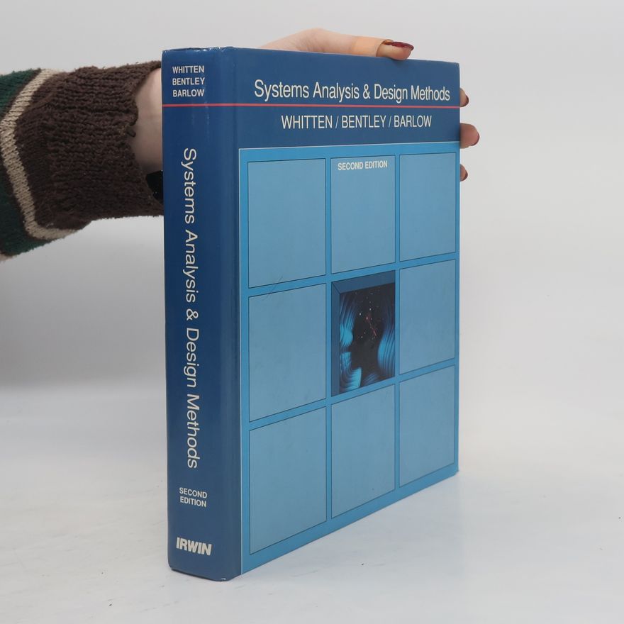 Lonnie D. Bentley Systems Analysis and Design Methods - Second Edition
