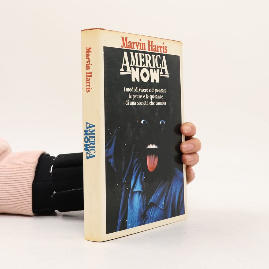 Marvin Harris America Now
