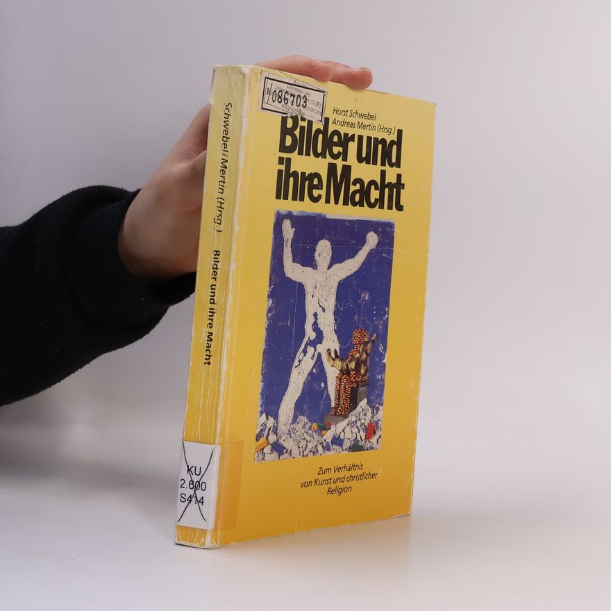 Horst Schwebel Bilder und ihre Macht