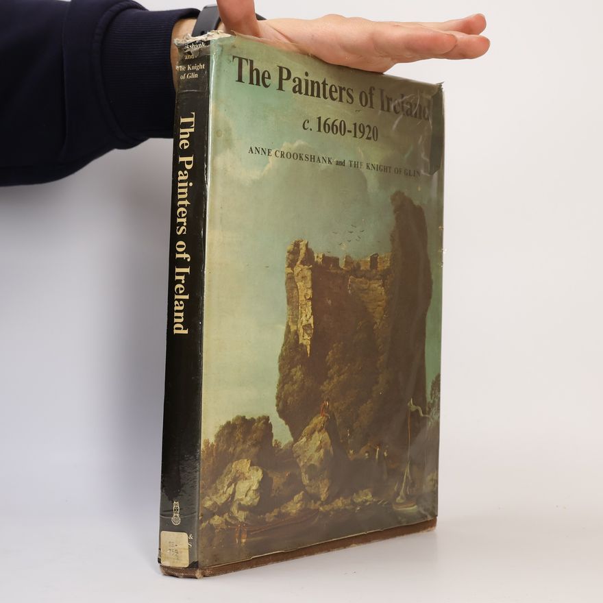 Desmond FitzGerald Glin The Painters of Ireland, c. 1660-1920