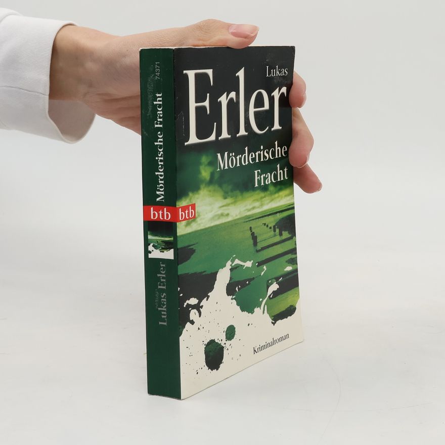 Lukas Erler Mörderische Fracht