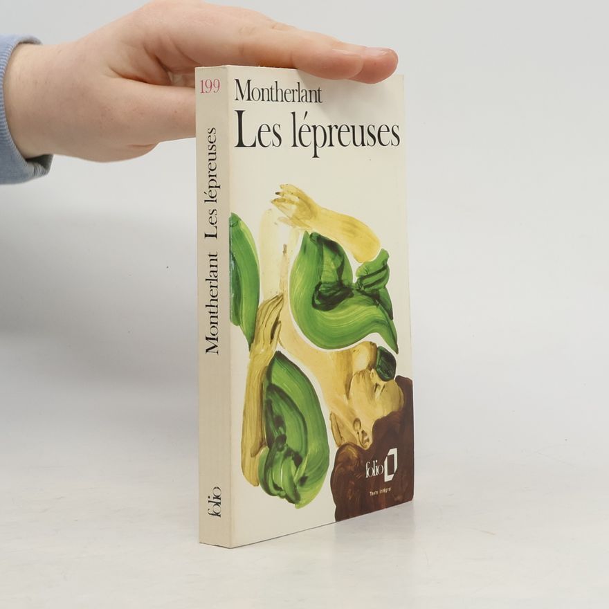Henry de Montherlant Les lépreuses - Texte intégral