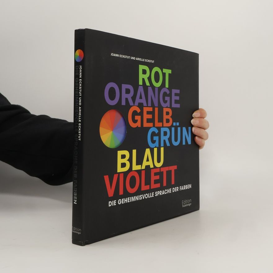 Joann Eckstut Rot, Orange, Gelb, Grün, Blau, Violett