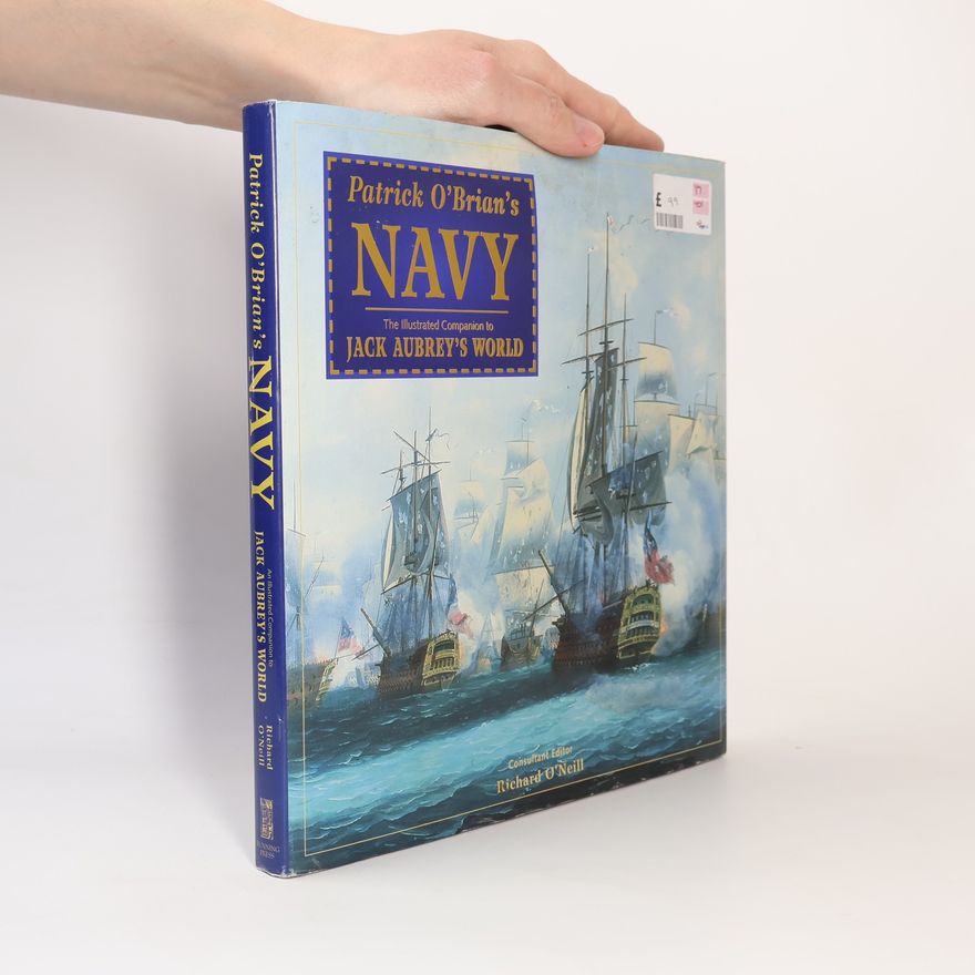 Richard O'Neill Patrick O'Brian's Navy