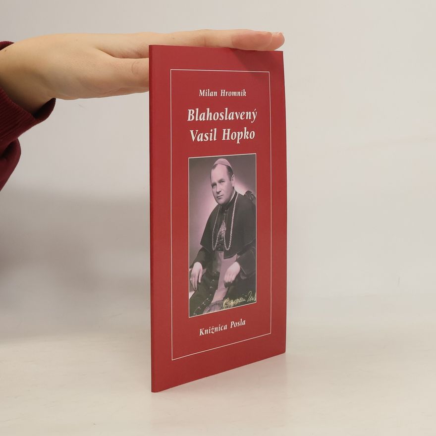 Milan Hromník Blahoslavený Vasil Hopko