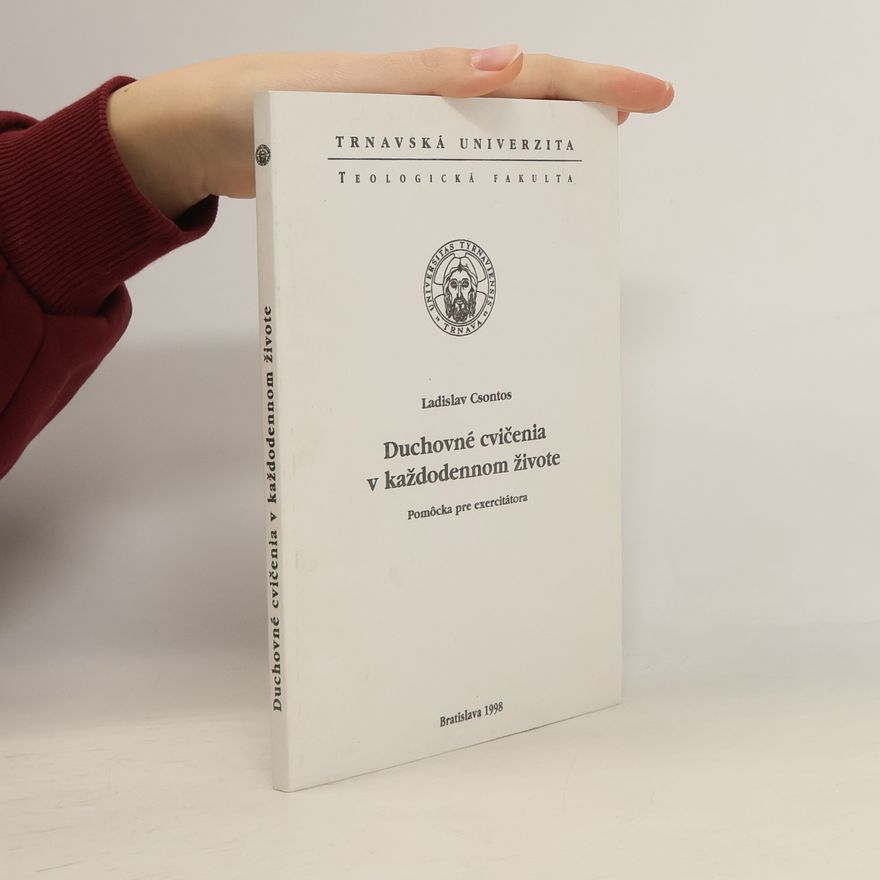 Ladislav Csontos Duchovné cvičenia v každodennom živote
