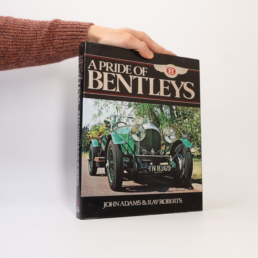 Ray V. Roberts A Pride of Bentleys
