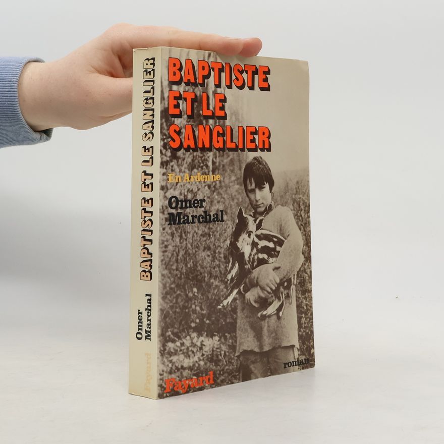 Omer Marchal Baptiste et le sanglier