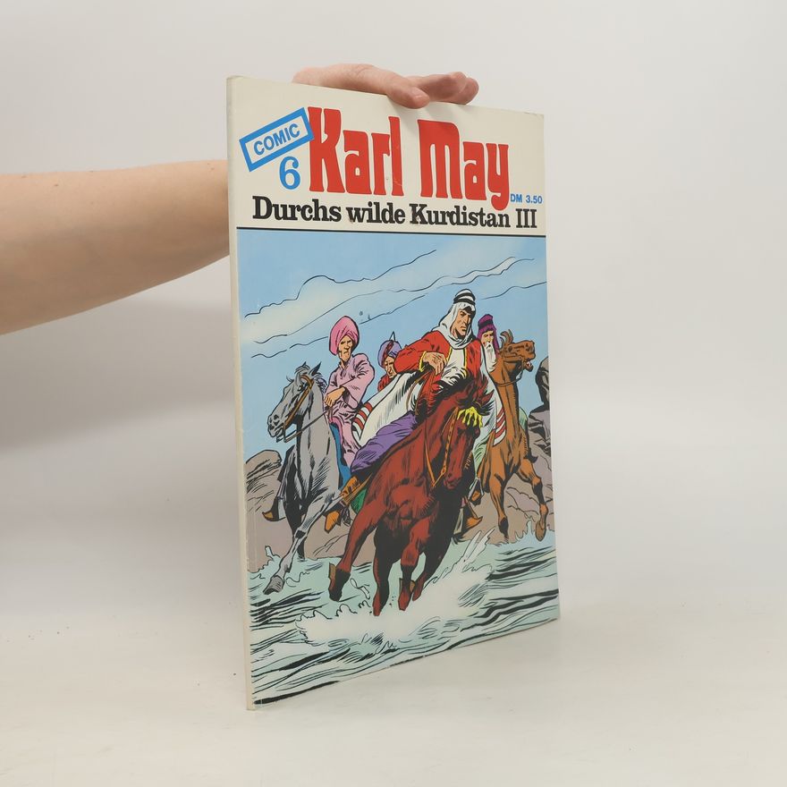 Autorenkollektiv Karl May Comic 6. Durchs wilde Kurdistan III