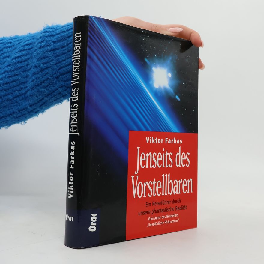 Viktor Farkas Jenseits des Vorstellbaren