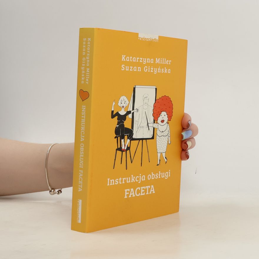 Katarzyna Miller Instrukcja obsługi faceta