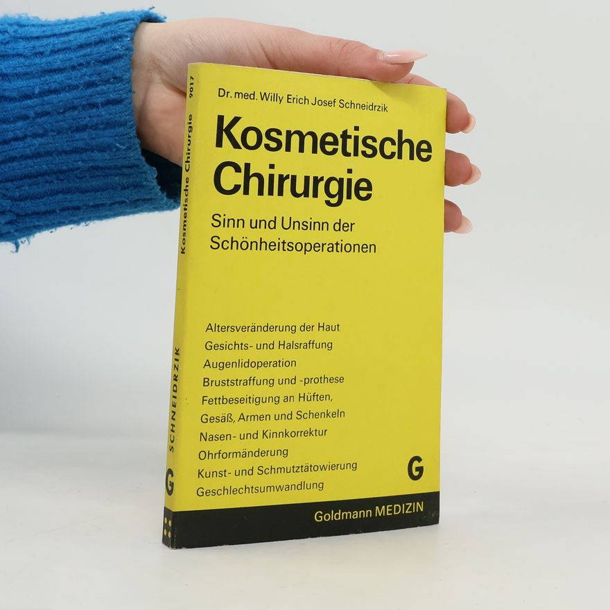 Willy Erich Josef Schneidrzik Kosmetische Chirurgie