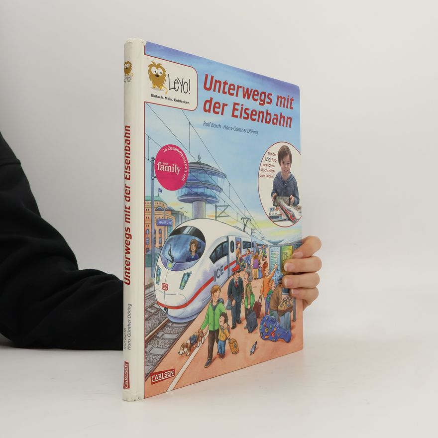 Rolf Barth Unterwegs mit der Eisenbahn