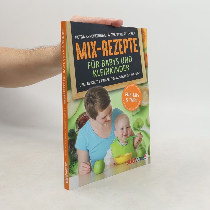 Petra Reschenhofer Mix-Rezepte für Babys und Kleinkinder