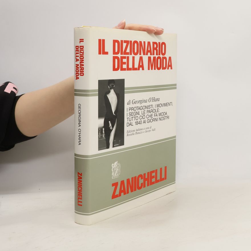 Rossella Panuzzo Dizionario della moda. I protagonisti, i movimenti, i segni, le parole