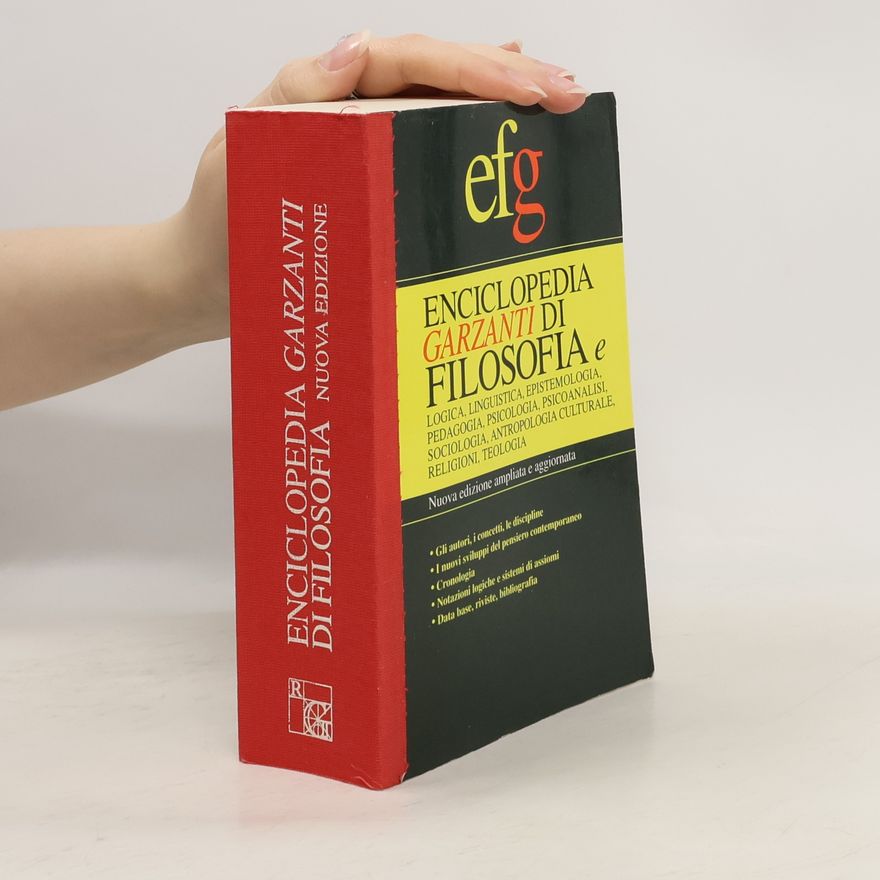 Richard Chizmar Enciclopedia Garzanti di filosofia e logica, linguistica, epistemologia, pedagogia, psicologia, psicoanalisi, sociologia, antropologia culturale, religioni, teologia - Nuova edizione ampliata e aggiornata