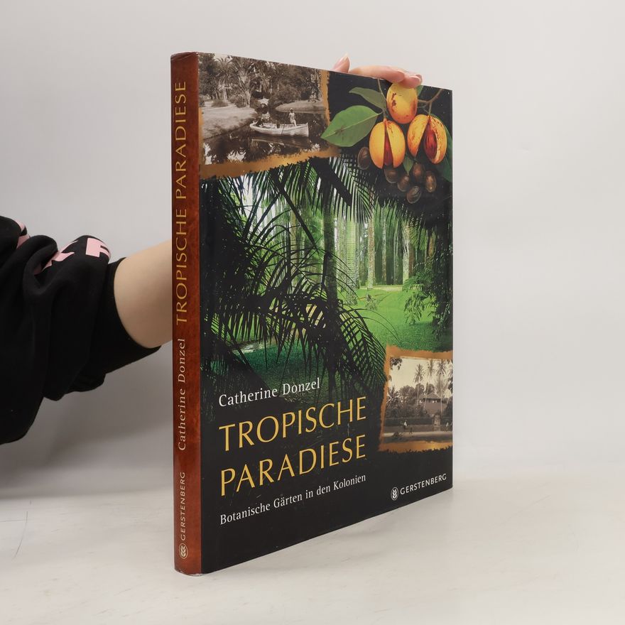 Catherine Donzel Tropische Paradiese