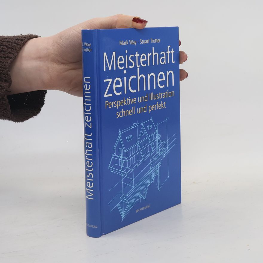 Mark Way Meisterhaft zeichnen