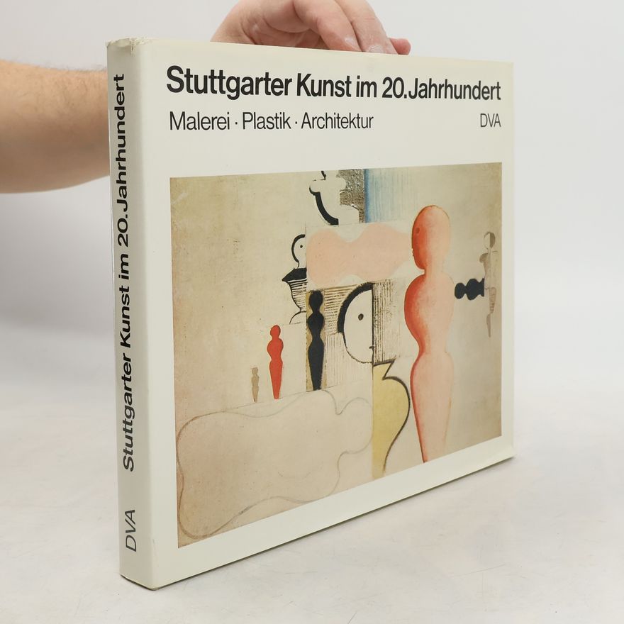 Helmut Heissenbüttel Stuttgarter Kunst im 20. Jahrhundert