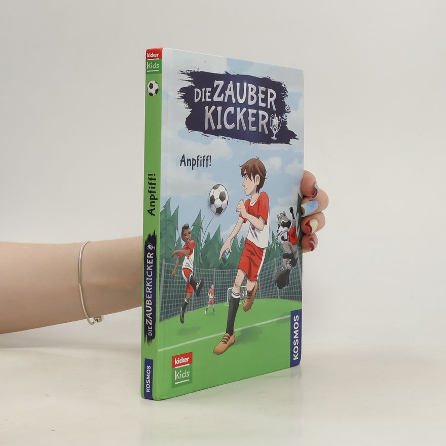 Benjamin Schreuder Die Zauberkicker - Anpfiff!