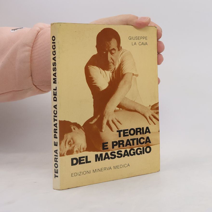 Giuseppe La Cava Teoria e pratica del massaggio
