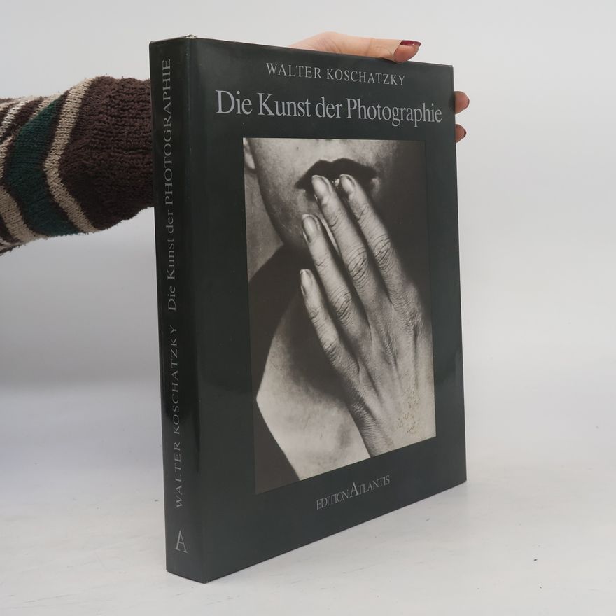 Walter Koschatzky Die Kunst der Photographie. Sonderausgabe
