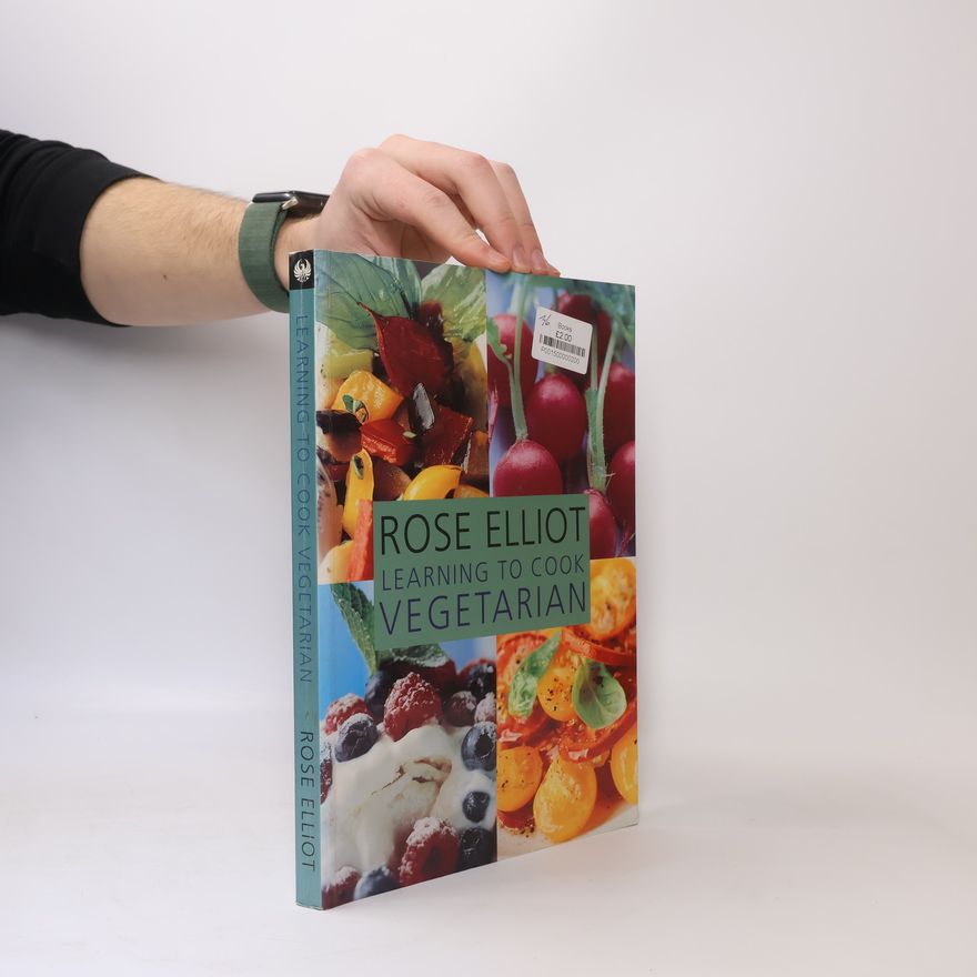 Rose Elliot Phoenix Illustrated: Learning to Cook Vegetarian