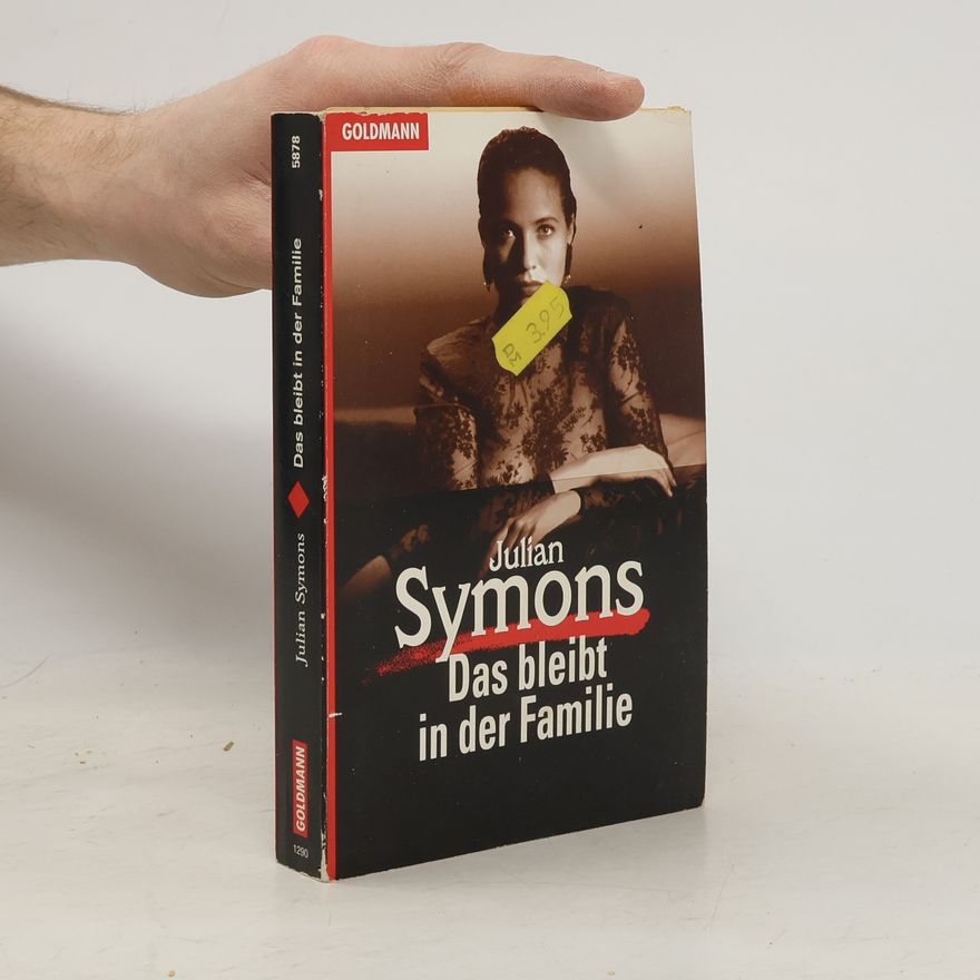 Julian Symons Das bleibt in der Familie. Kriminalroman.