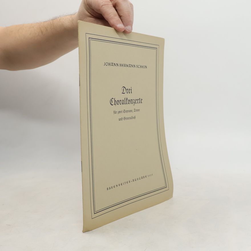 Johann Hermann Schein Drei Choralkonzerte