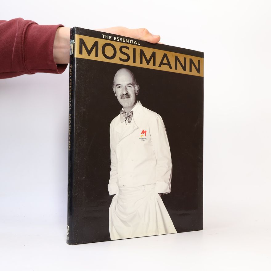 Anton Mosimann The Essential Mosimann
