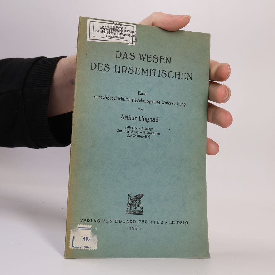 Arthur Ungnad Das Wesen des Ursemitischen