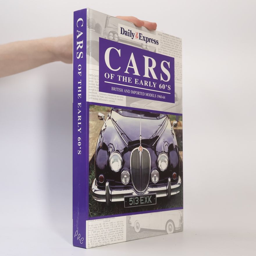 Express Newspapers PLC Cars of the Early 60's; British and Imported Models 1960-1964