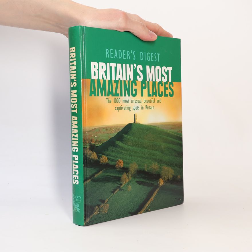 Reader's Digest Editors Reader's Digest: Britain's Most Amazing Places