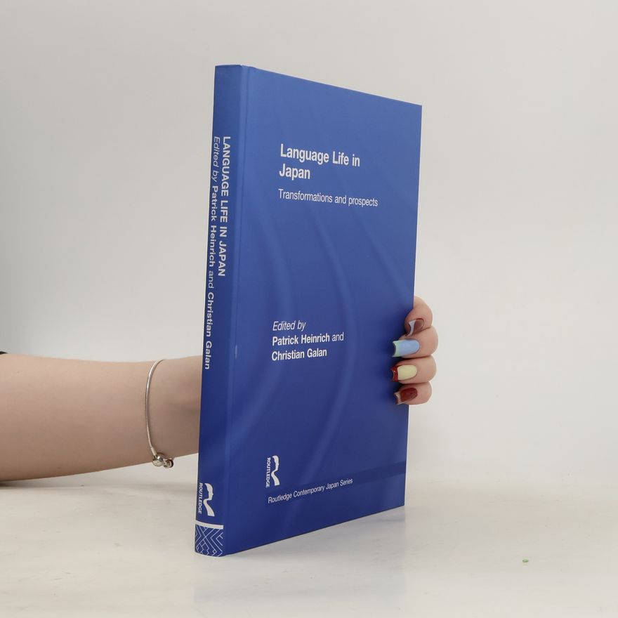 Christian Galan Routledge Contemporary Japan Series: Language Life in Japan