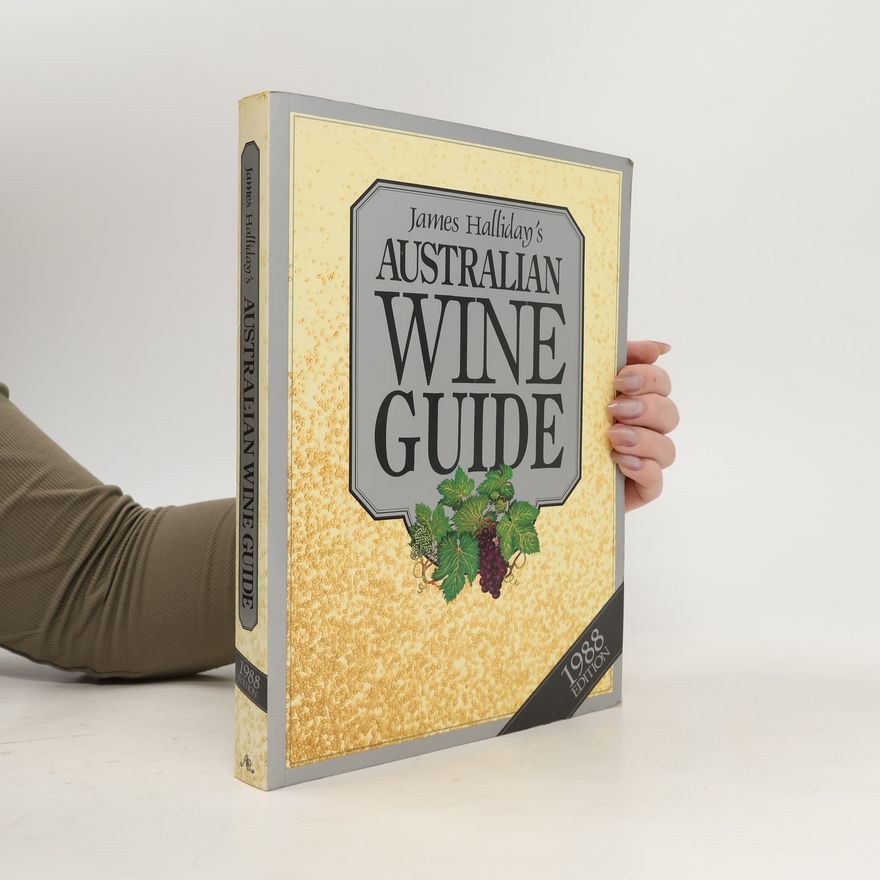 James Halliday James Halliday's Australian Wine Guide 1988 Edition