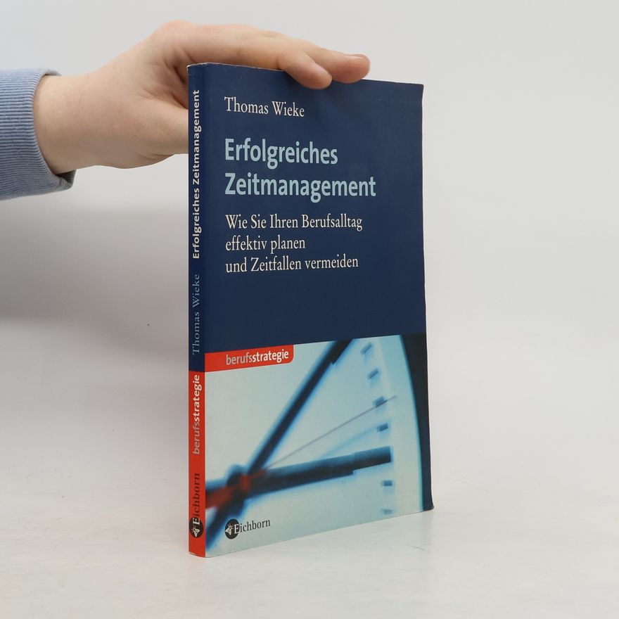 Thomas Wieke Erfolgreiches Zeitmanagement