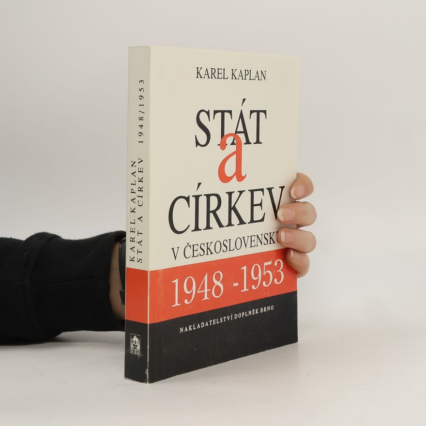 Karel Kaplan Stát a církev v Československu